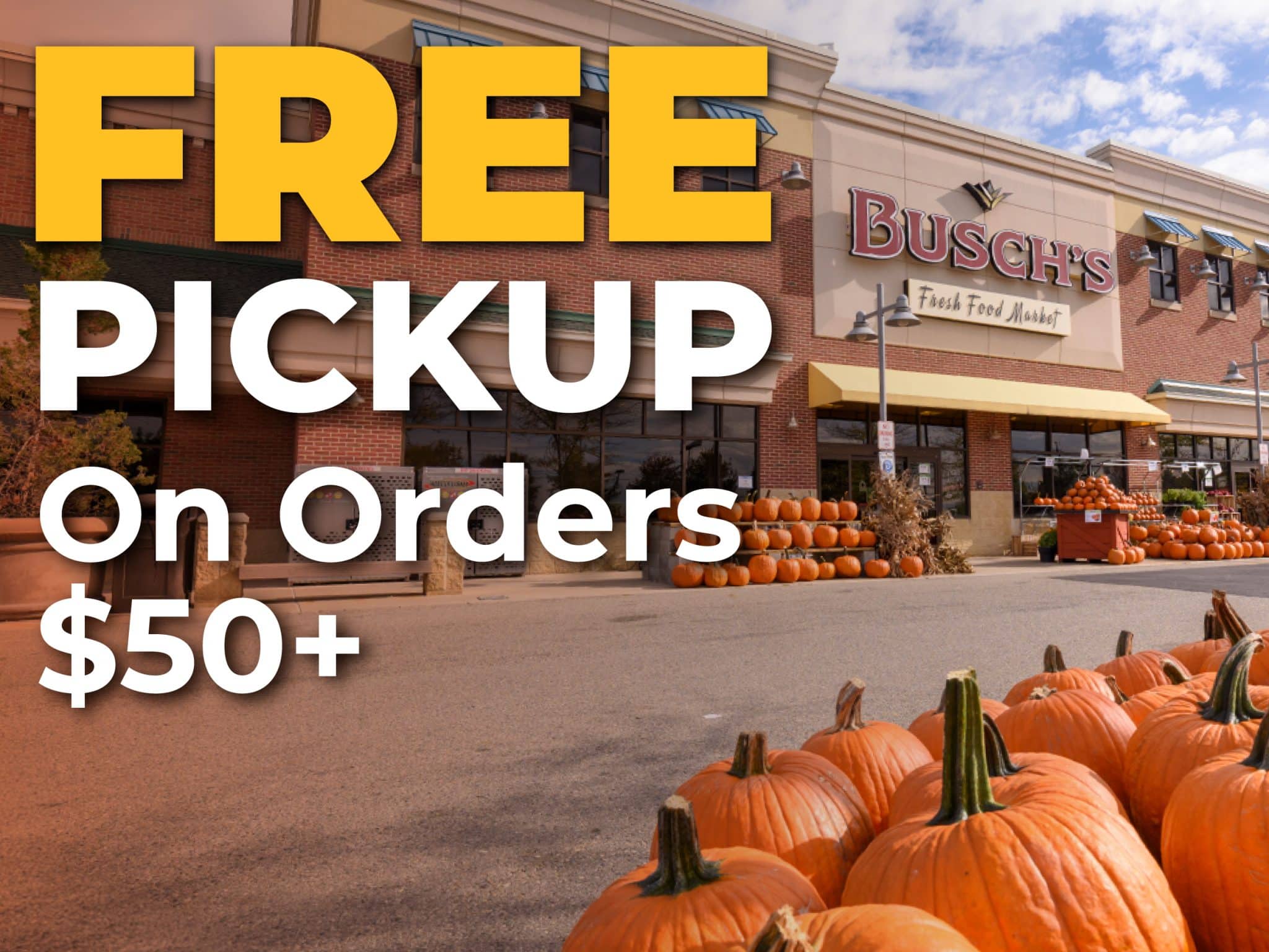 Use Code: FREEJULY for free delivery on your order over $50 at Busch's