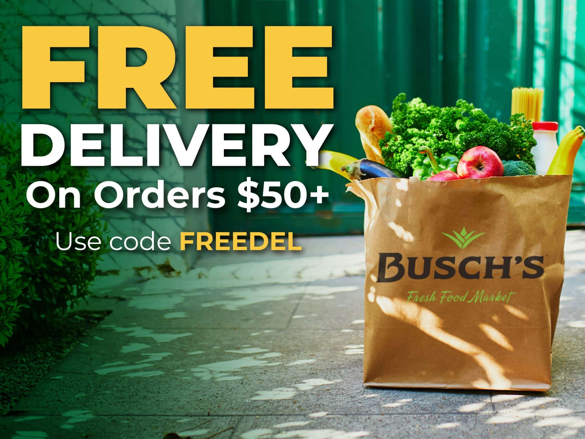 Use Code: FREEJULY for free delivery on your order over $50 at Busch's
