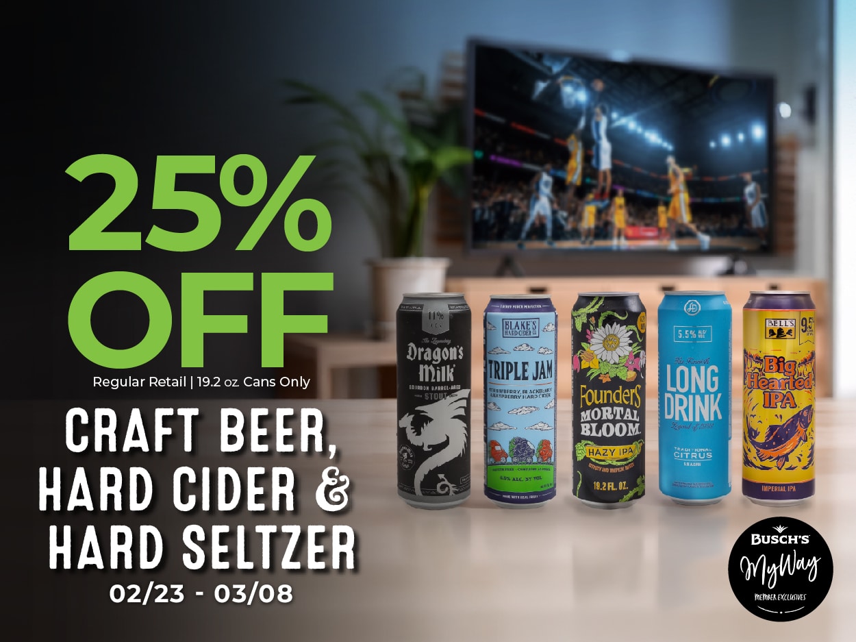 25% Off on Craft Beer, Hard Cider, Hard Seltzer,  at Busch's Fresh Food Market in Ann Arbor, MI