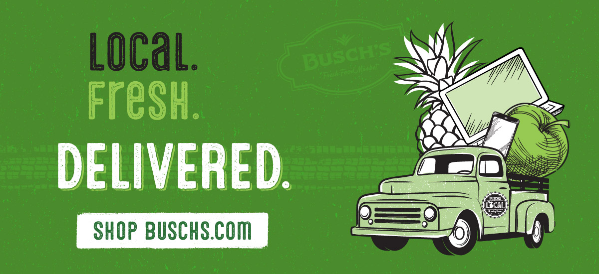 Local. Fresh. DELIVERED. Busch's Fresh Food Market is now offering delivery when you SHOP BUSCHS.COM!