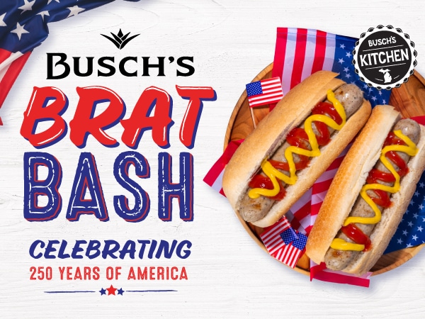 Brat Bash Event at Busch's Fresh Food Market July 4 & 5 11:00 - 3:00